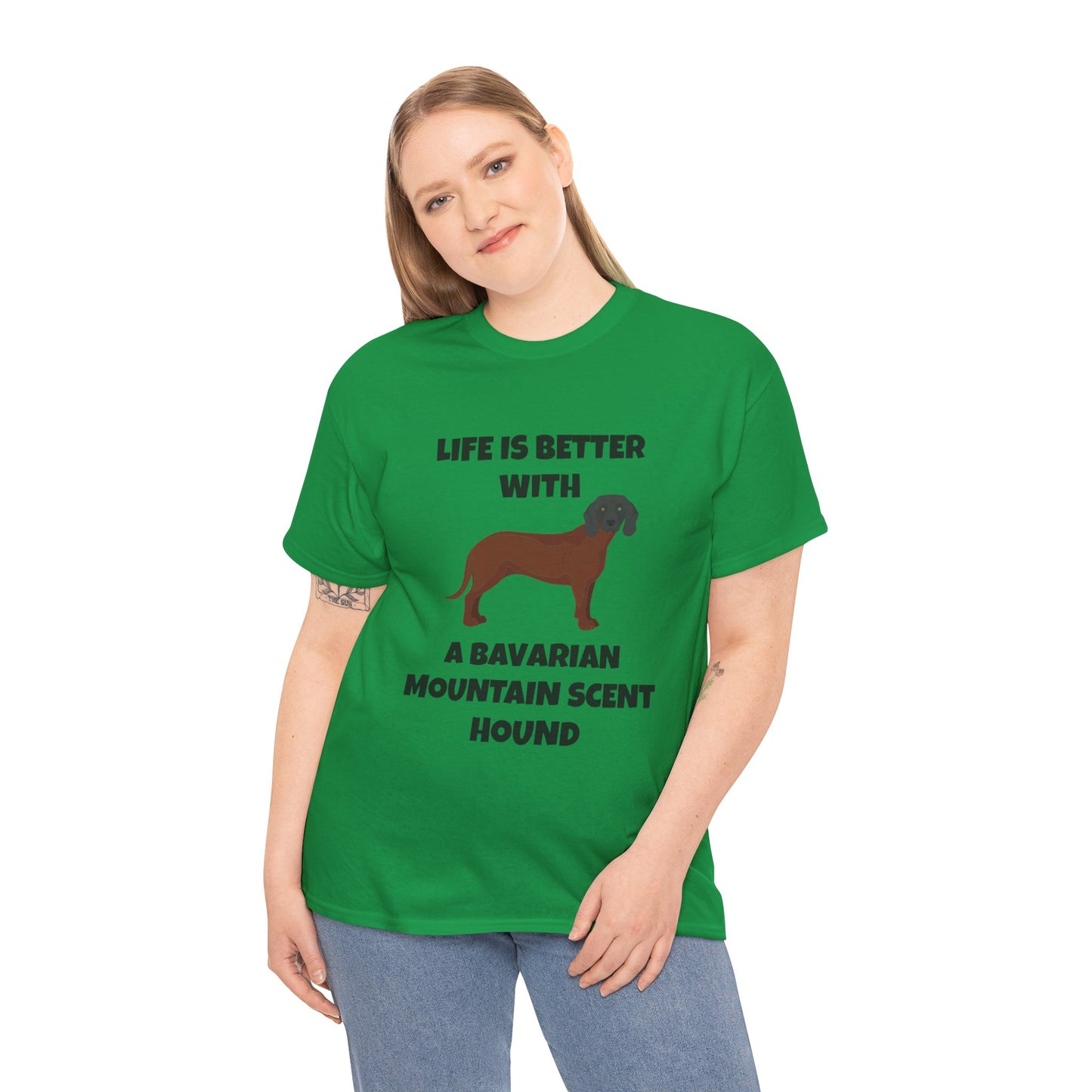 Bavarian Mountain Scent Hound, Bavarian Mountain Hound, Life is Better with a Bavarian Mountain Scent Hound, Unisex Heavy Cotton Tee