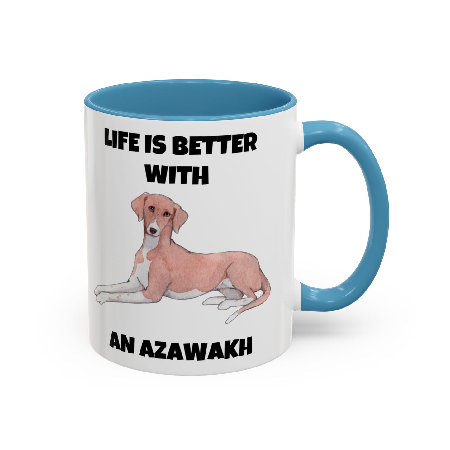 Azawakh, Azawakh Dog, Life is Better with An Azawakh, Accent Coffee Mug (11, 15oz)