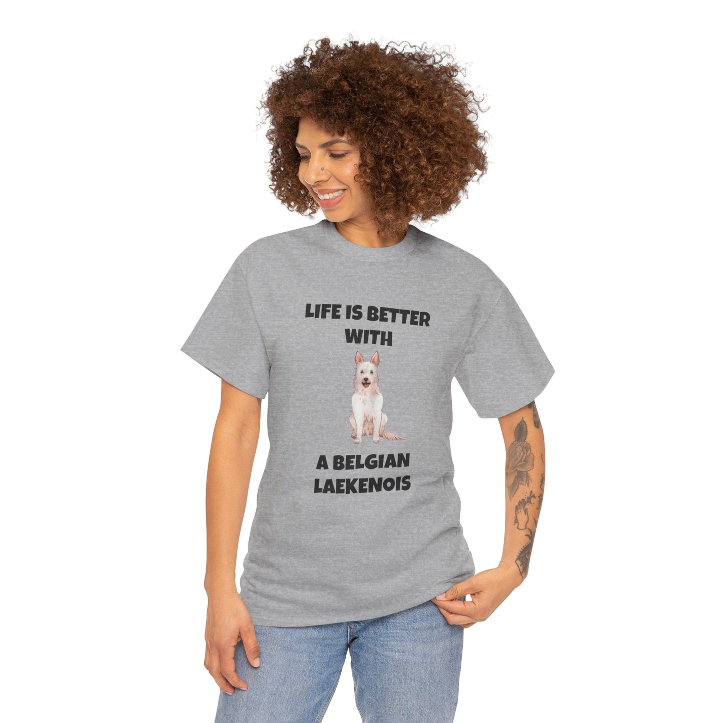 Belgian Laekenois, Belgian Laekenois Dog, Laekenois, Life is Better with a Belgian Laekenois, Unisex Heavy Cotton Tee