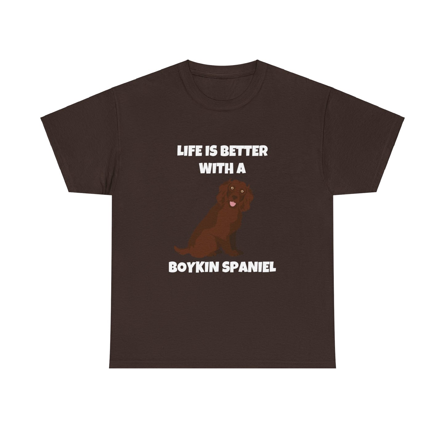 Boykin Spaniel, Boykin Spaniel Dog, Life is Better with a Boykin Spaniel, Dark Unisex Heavy Cotton Tee