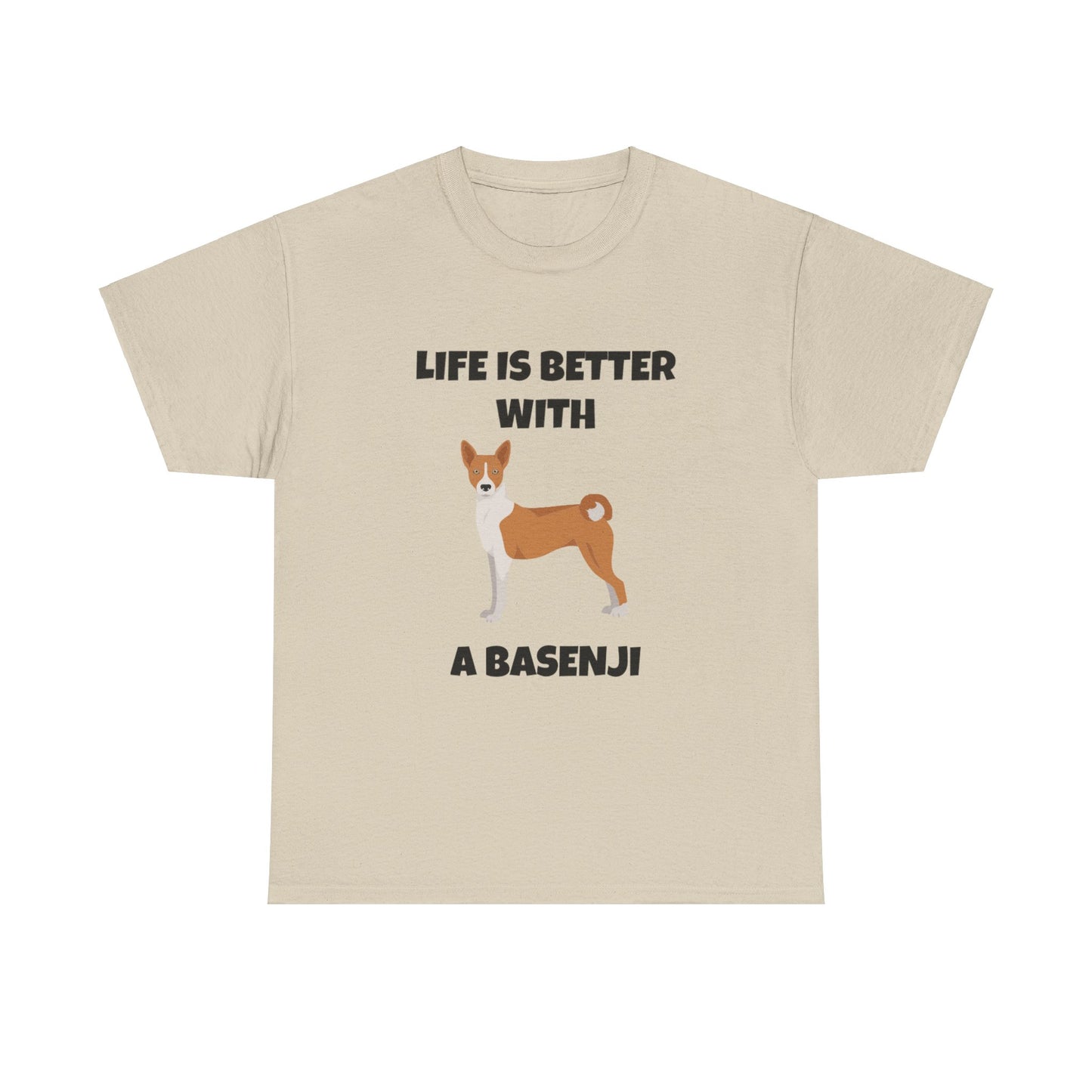 Basenji, Basenji Dog, Life is Better With a Basenji, Unisex Heavy Cotton Tee