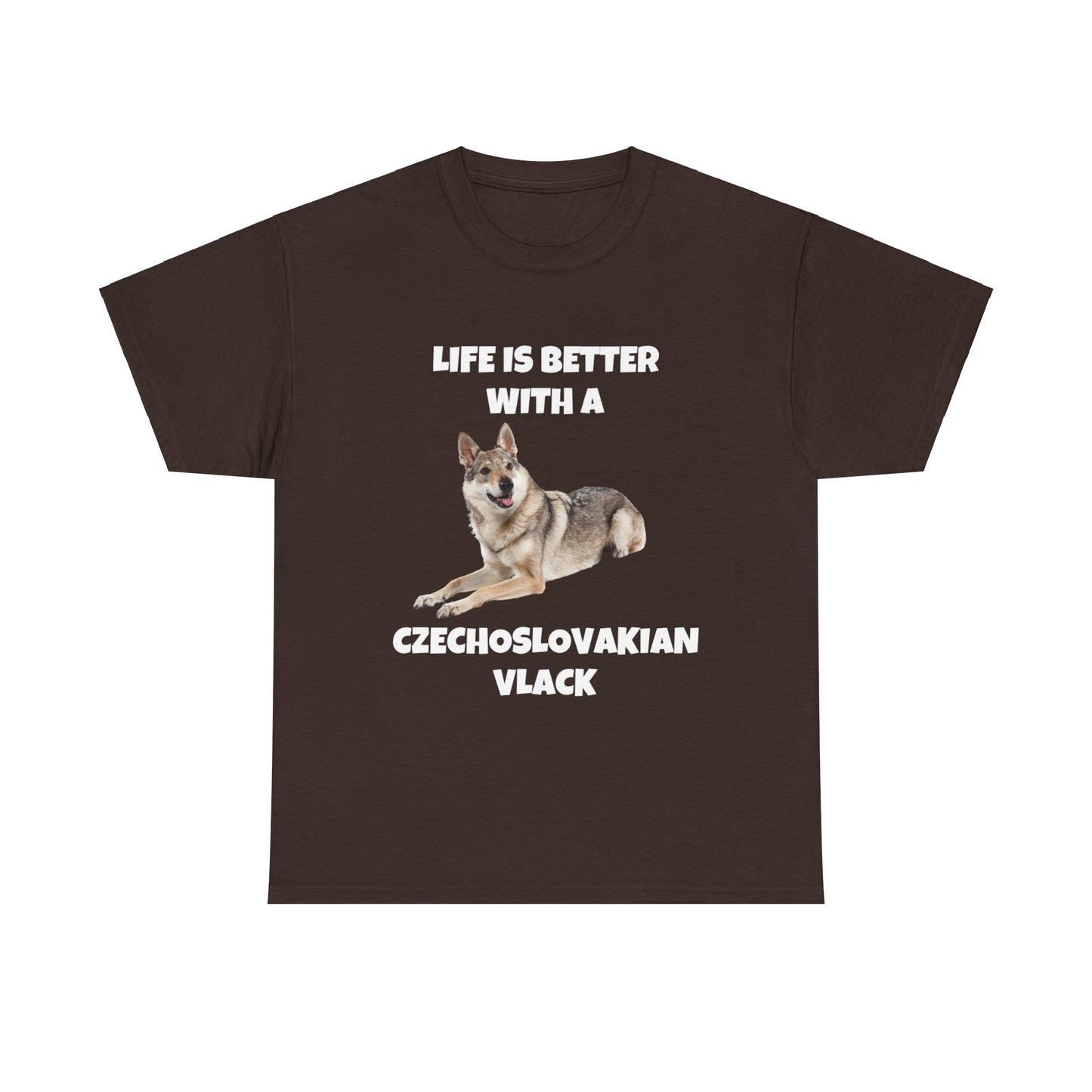 Czechoslovakian Vlack Dog, Life is Better with a Czechoslovakian Vlack, Dark Unisex Heavy Cotton Tee