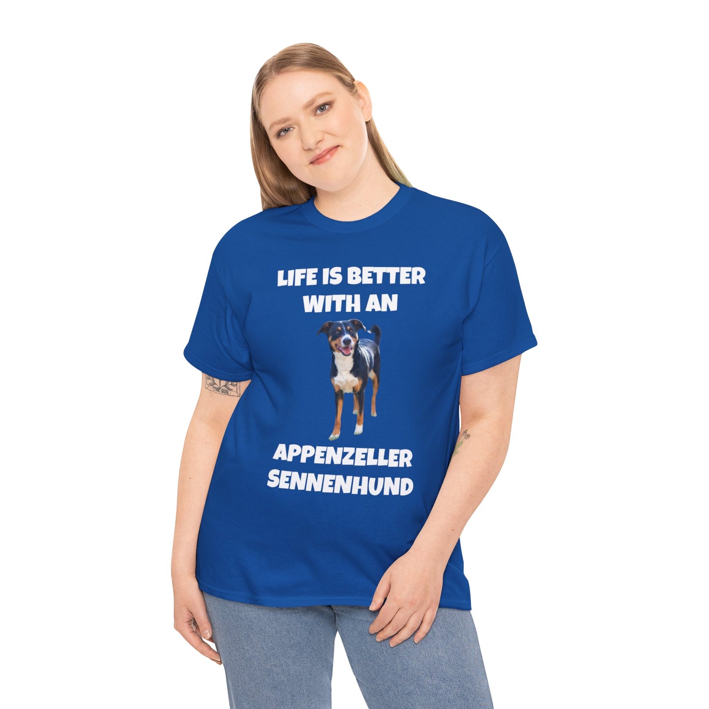 Appenzeller Sennenhund, Appenzeller Sennenhund Dog, Life Is Better With An Appenzeller Sennenhund, Dark Unisex Heavy Cotton Tee