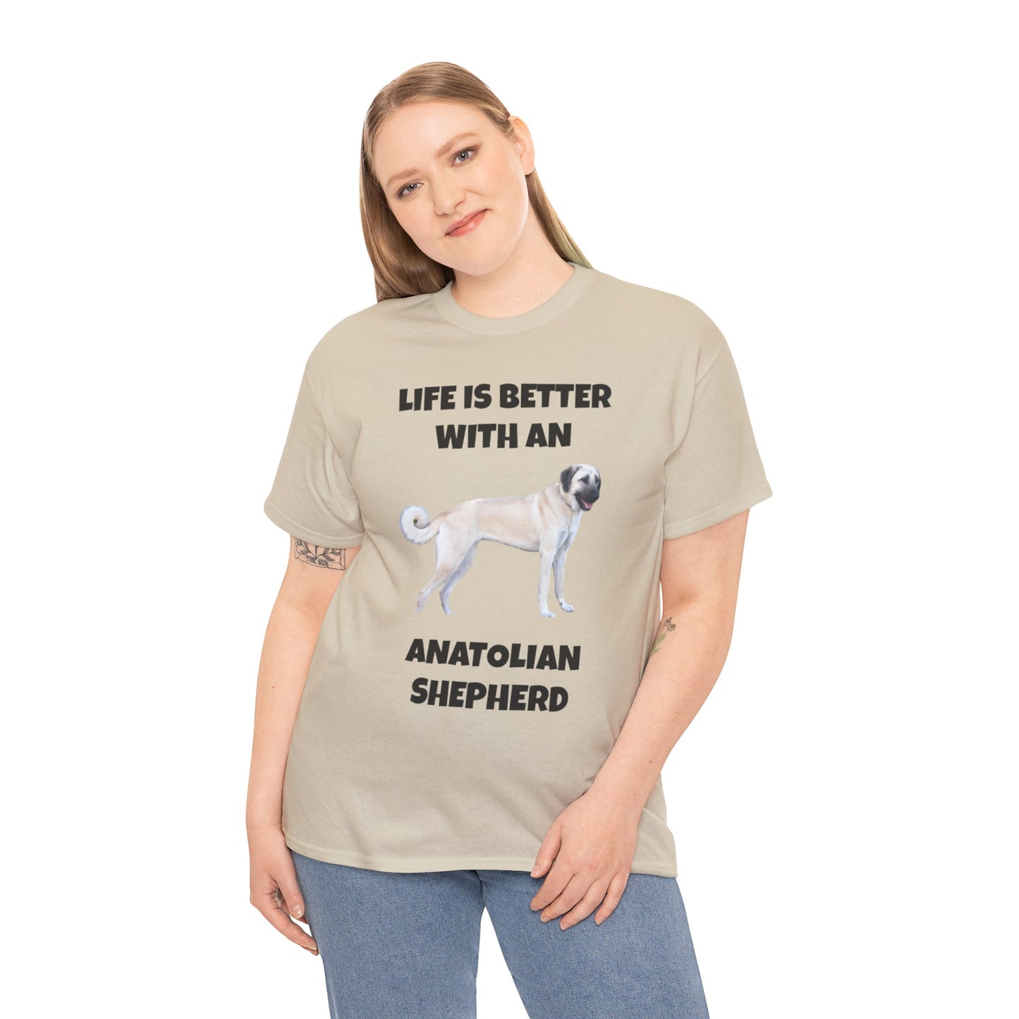 Anatolian, Anatolian Dog, Life is Better with an Anatolian, Unisex Heavy Cotton Tee