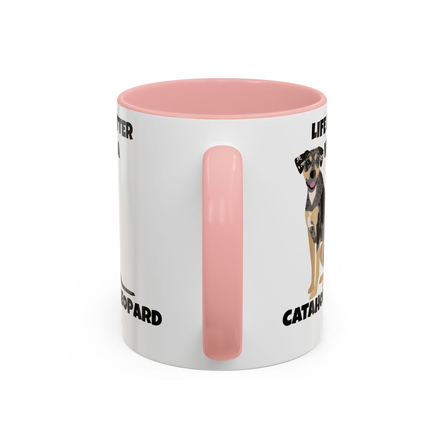 Catahoula Dog, Catahoula, Life is Better with a Catahoula Leopard Dog, Accent Coffee Mug (11, 15oz)