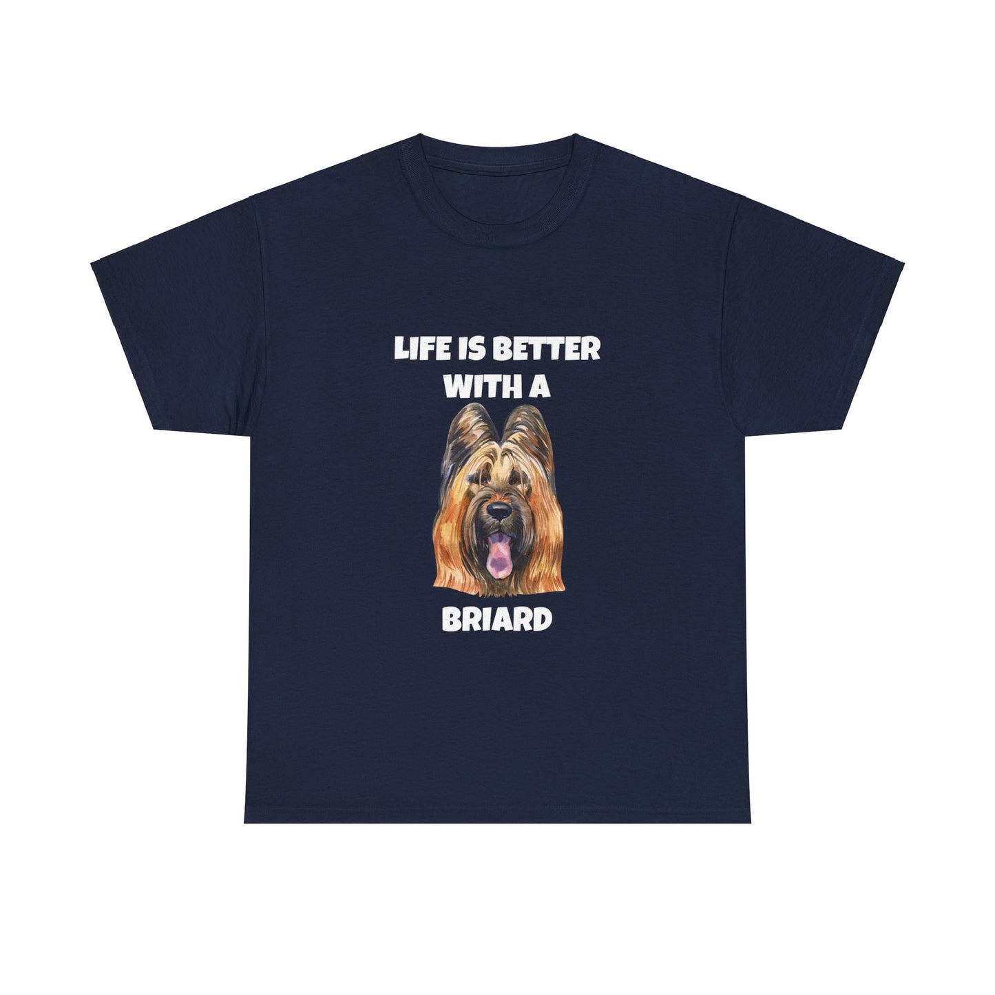 Briard, Briard Dog, Life is Better with a Briard, Dark Unisex Heavy Cotton Tee