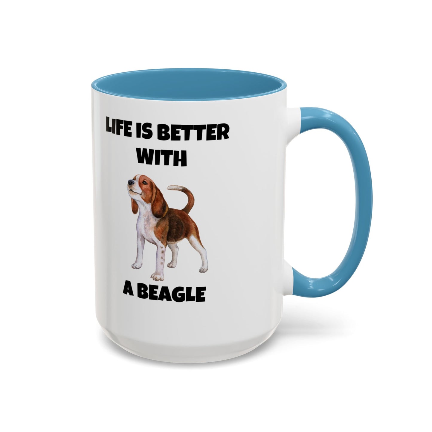 Beagle, Beagle Dog, Life Is Better With A Beagle, Accent Coffee Mug (11, 15oz)