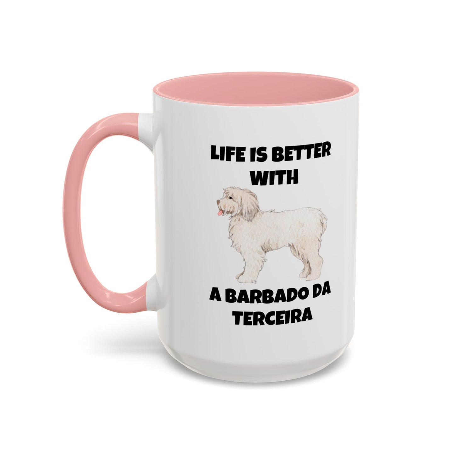 Barbado da Terceira, Barbado da Terceira Dog, Life is Better with a Barbado da Terceira, Accent Coffee Mug (11, 15oz)