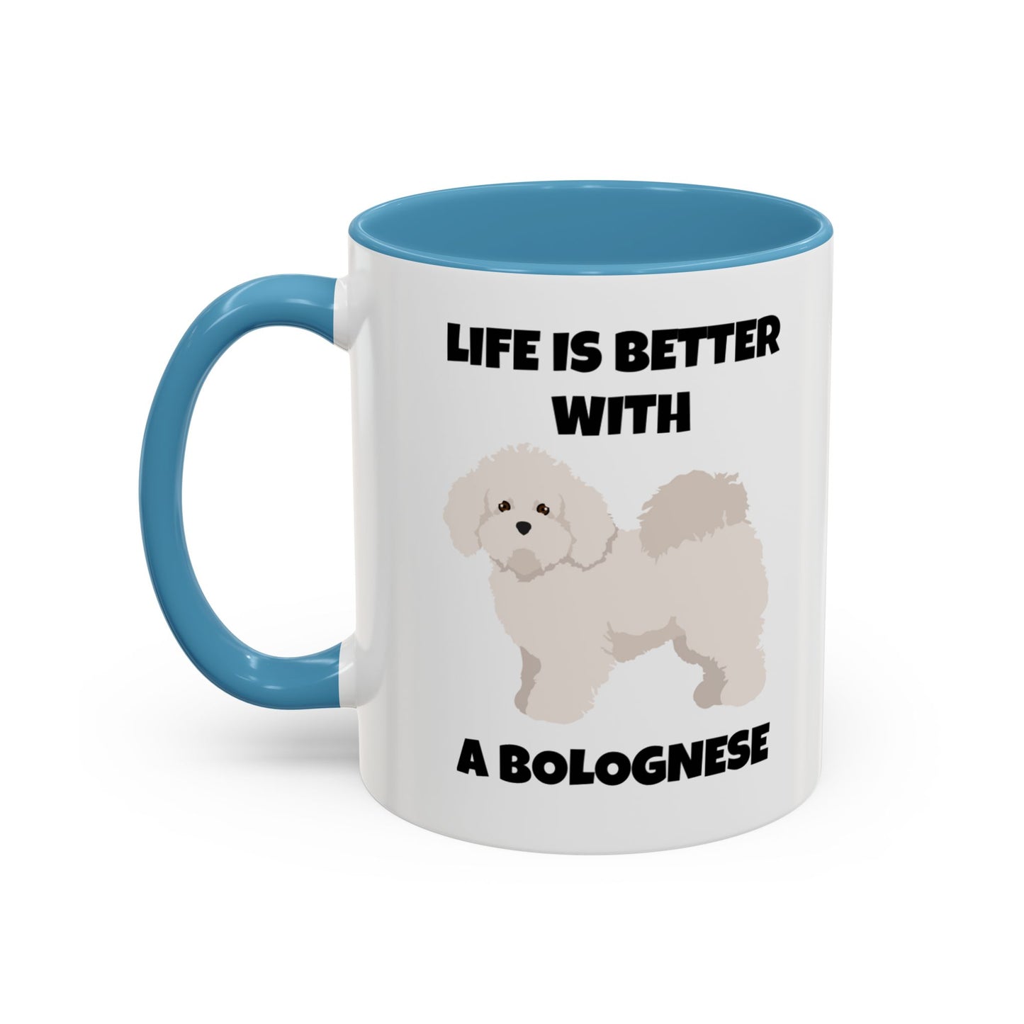 Bolognese, Bolognese Dog, Life is Better with a Bolognese, Accent Coffee Mug (11, 15oz)