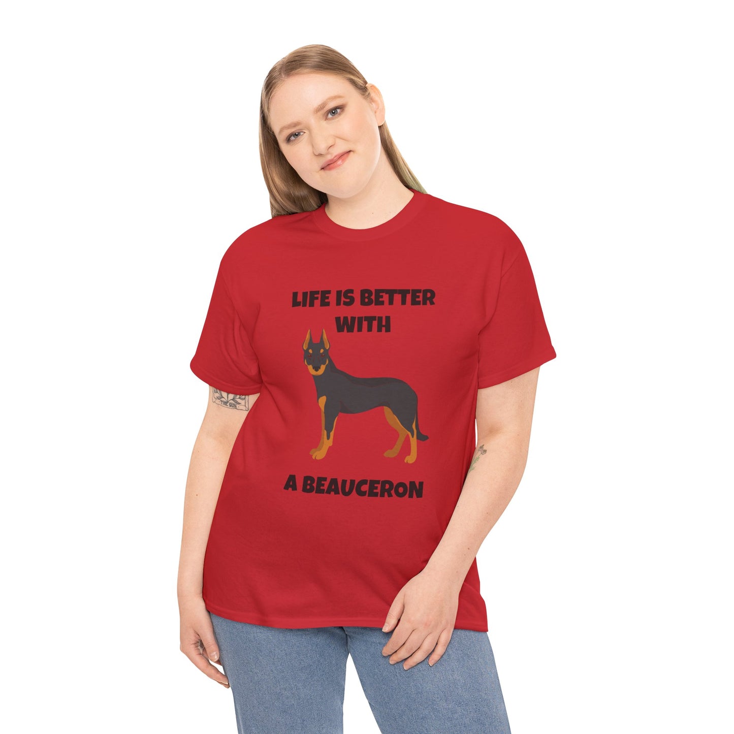 Beauceron, Beauceron Dog, Life is Better with a Beauceron, Unisex Heavy Cotton Tee