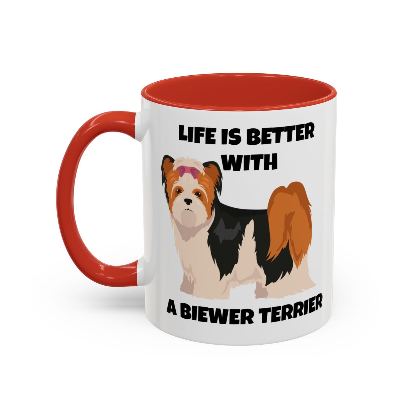 Biewer Terrier, Biewer Terrier Dog, Life is Better with a Biewer Terrier, Accent Coffee Mug (11, 15oz)