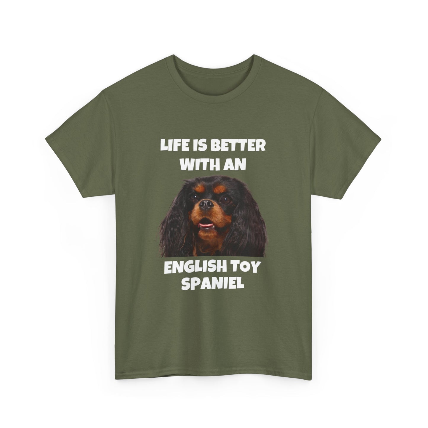 English Toy Spaniel Dog, Life is Better with an English Toy Spaniel, Dark Unisex Heavy Cotton Tee