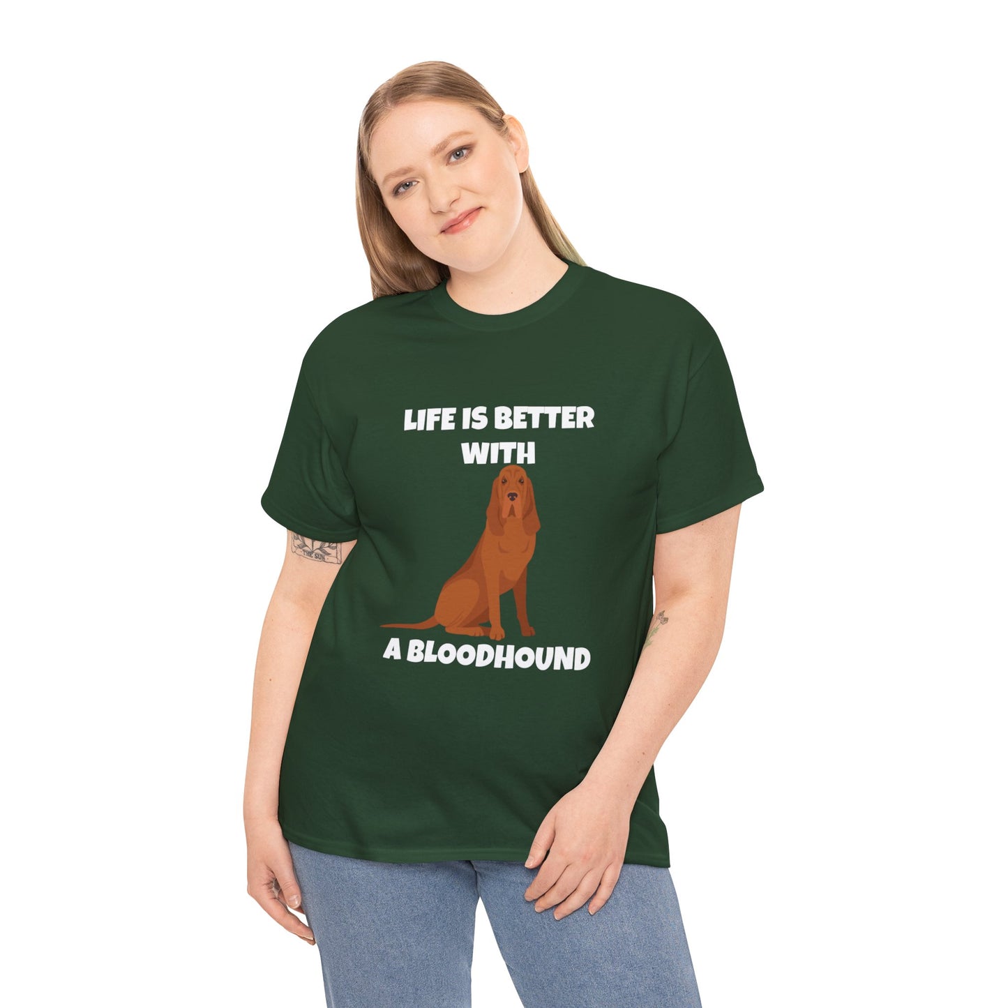 Bloodhound, Blood hound, Bloodhound Dog, Life is Better With a Bloodhound, Dark Unisex Heavy Cotton Tee