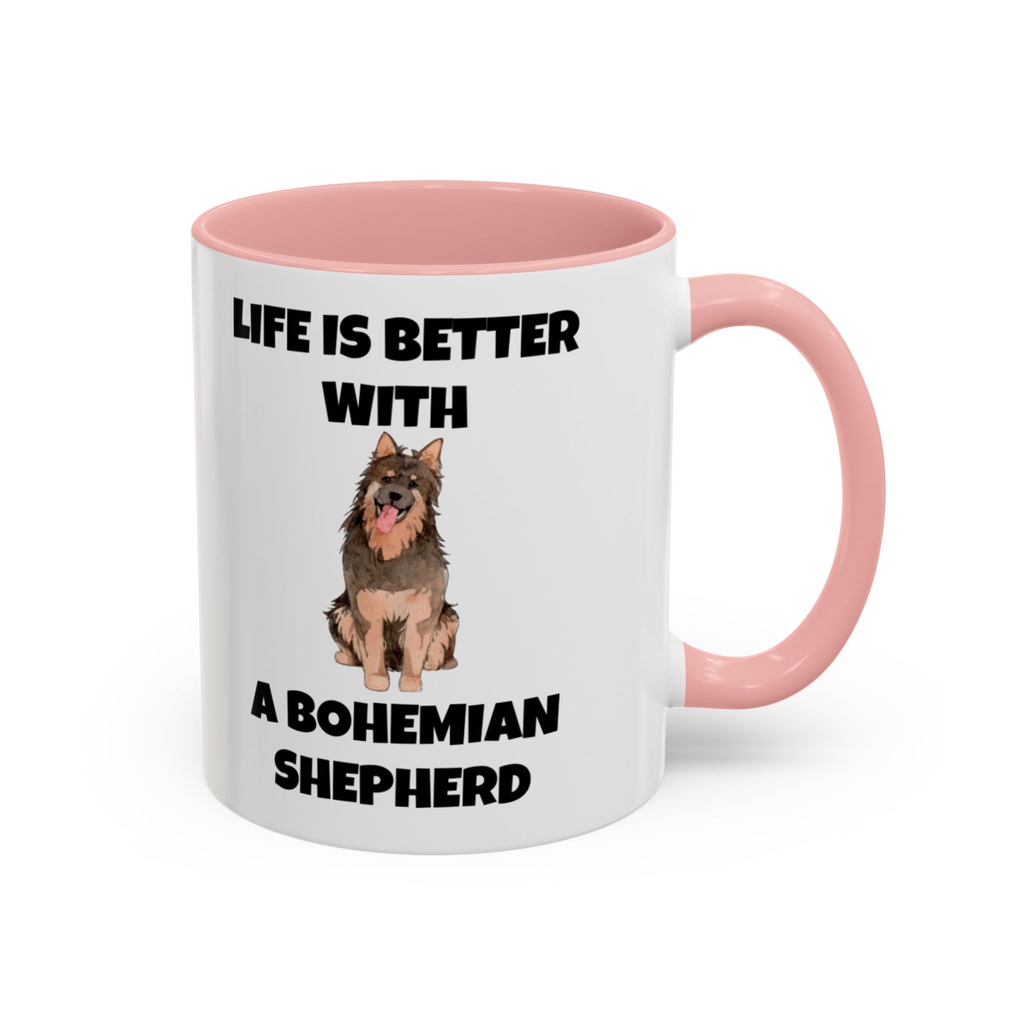 Bohemian Shepherd, Bohemian Shepherd Dog, Life is Better with a Bohemian Shepherd, Accent Mug (11, 15oz)