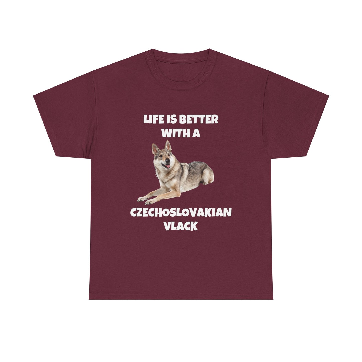 Czechoslovakian Vlack Dog, Life is Better with a Czechoslovakian Vlack, Dark Unisex Heavy Cotton Tee