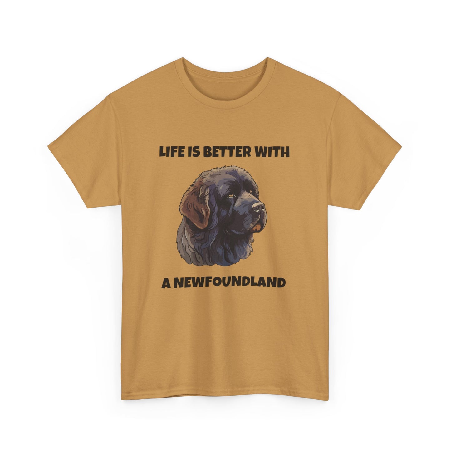 Newfoundland, Newfoundland Dog, Newfie, Life is Better with a Newfoundland, Unisex Heavy Cotton Tee