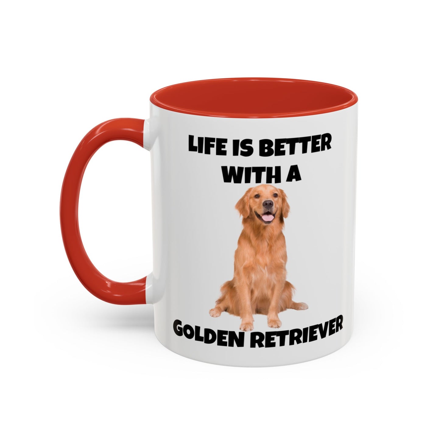 Golden Retriever, Golden Retriever Dog, Life is Better with a Golden Retriever, Accent Coffee Mug (11, 15oz)