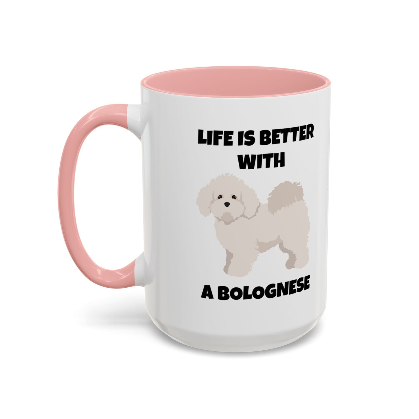 Bolognese, Bolognese Dog, Life is Better with a Bolognese, Accent Coffee Mug (11, 15oz)