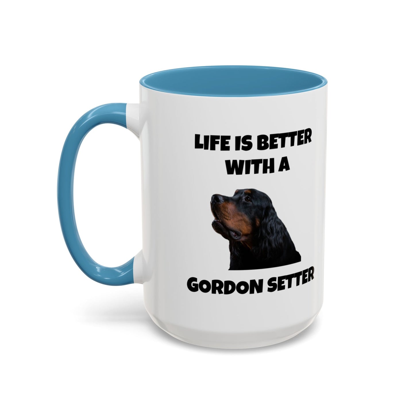 Gordon Setter, Gordon Setter Dog, Life is Better with a Gordon Setter, Accent Coffee Mug (11, 15oz)