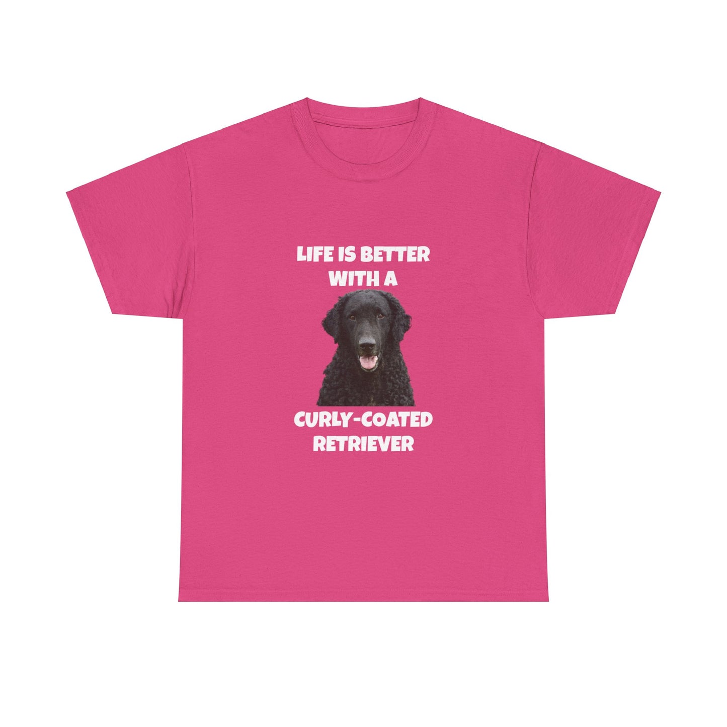 Curly Coated Retriever, Life is Better with a Curly-Coated Retriever, Dark color, Unisex Heavy Cotton Tee