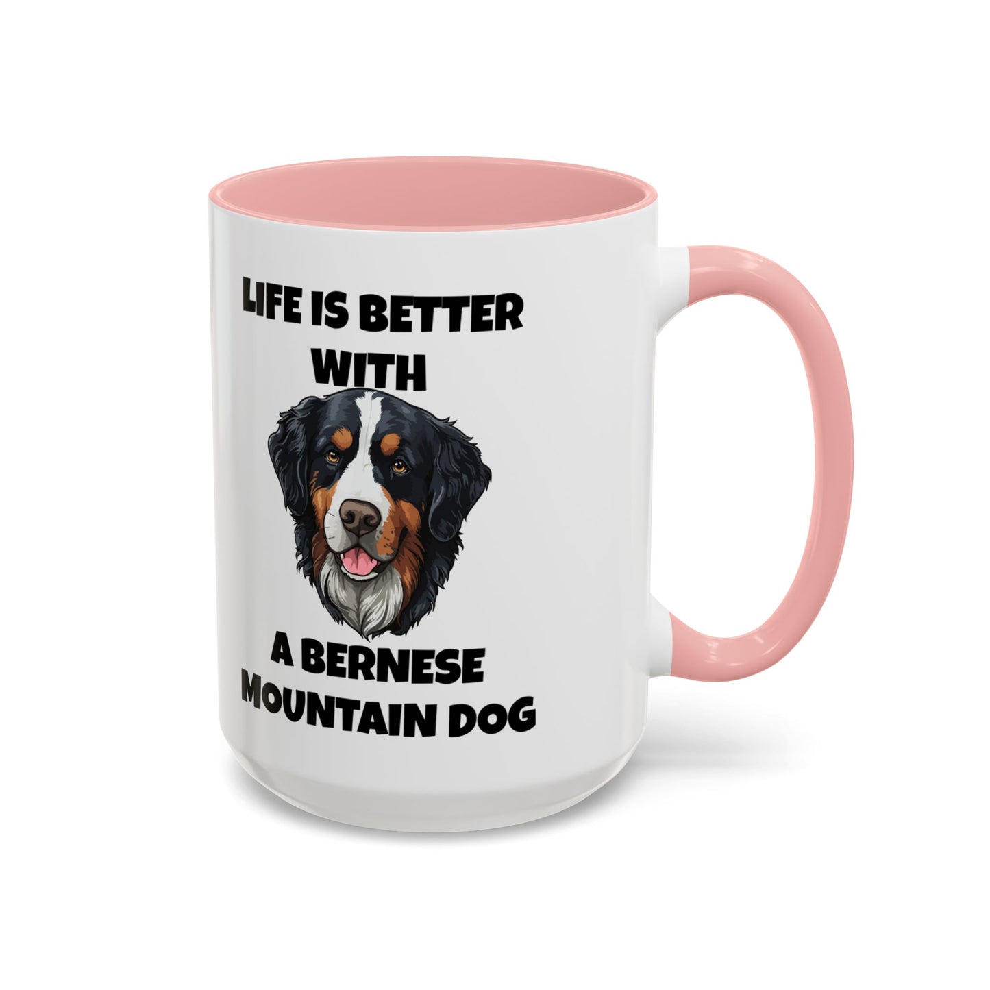 Bernese, Bernese Dog, Bernese Mountain Dog, Life is Better With a Bernese Mountain Dog, Accent Coffee Mug (11, 15oz)