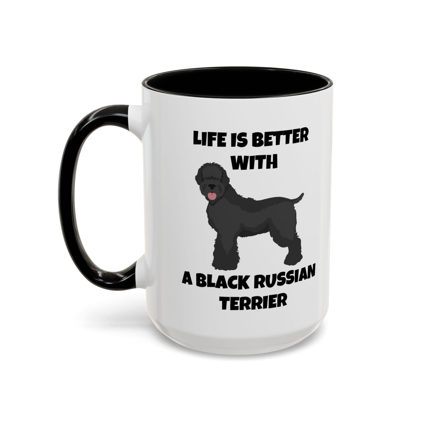 Black Russian Terrier, Black Russian Terrier Dog, Life is Better with a Black Russian Terrier, Accent Coffee Mug (11, 15oz)