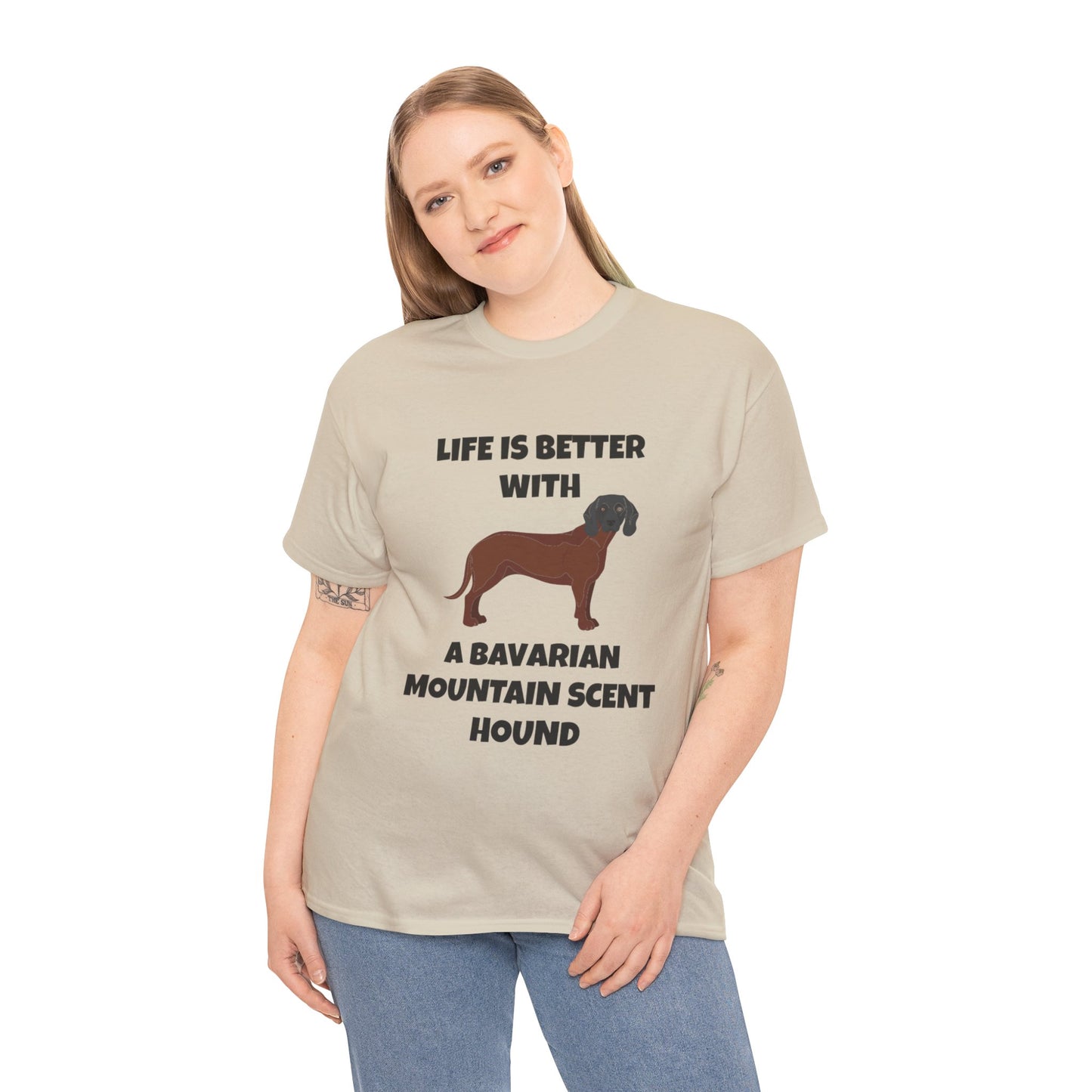 Bavarian Mountain Scent Hound, Bavarian Mountain Hound, Life is Better with a Bavarian Mountain Scent Hound, Unisex Heavy Cotton Tee