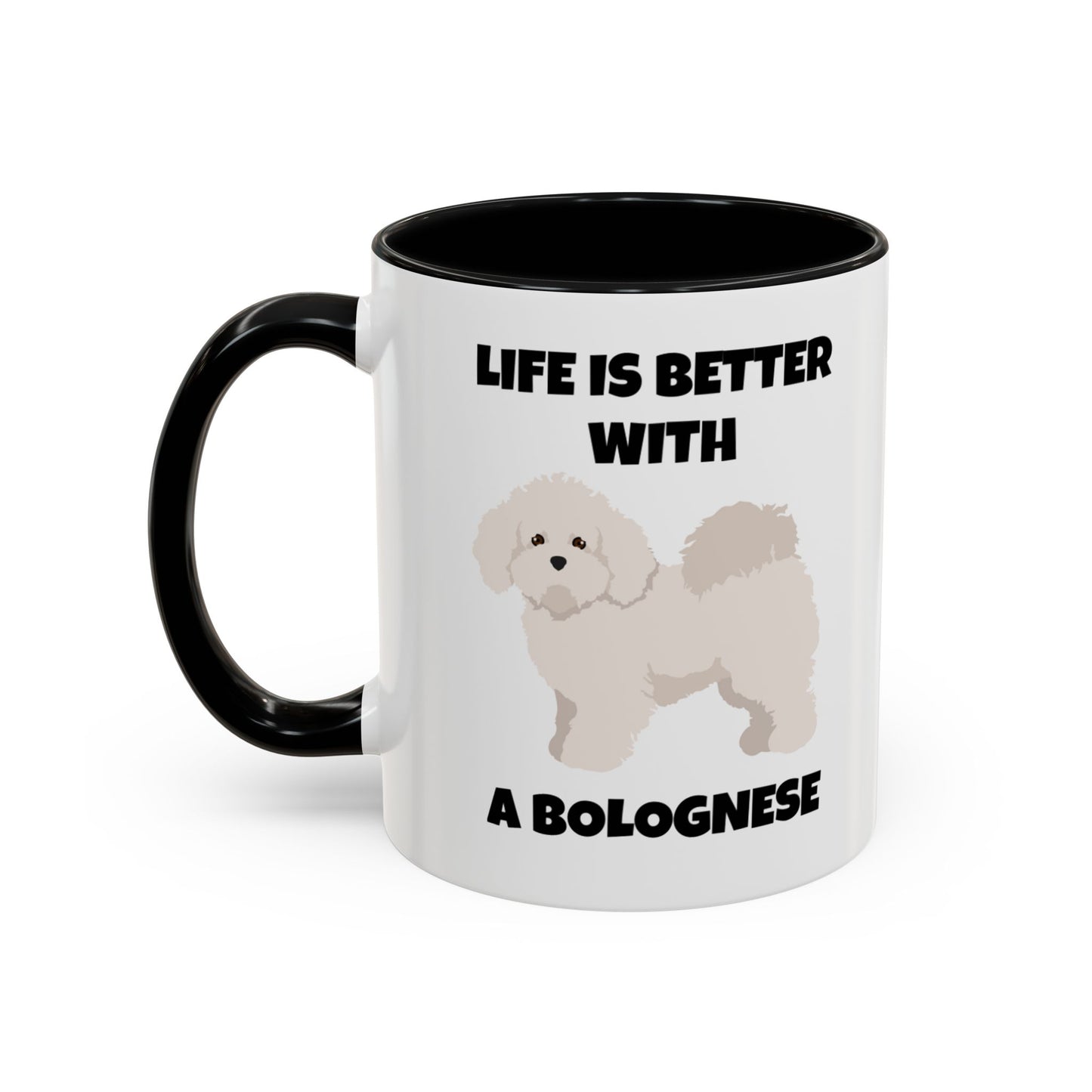 Bolognese, Bolognese Dog, Life is Better with a Bolognese, Accent Coffee Mug (11, 15oz)