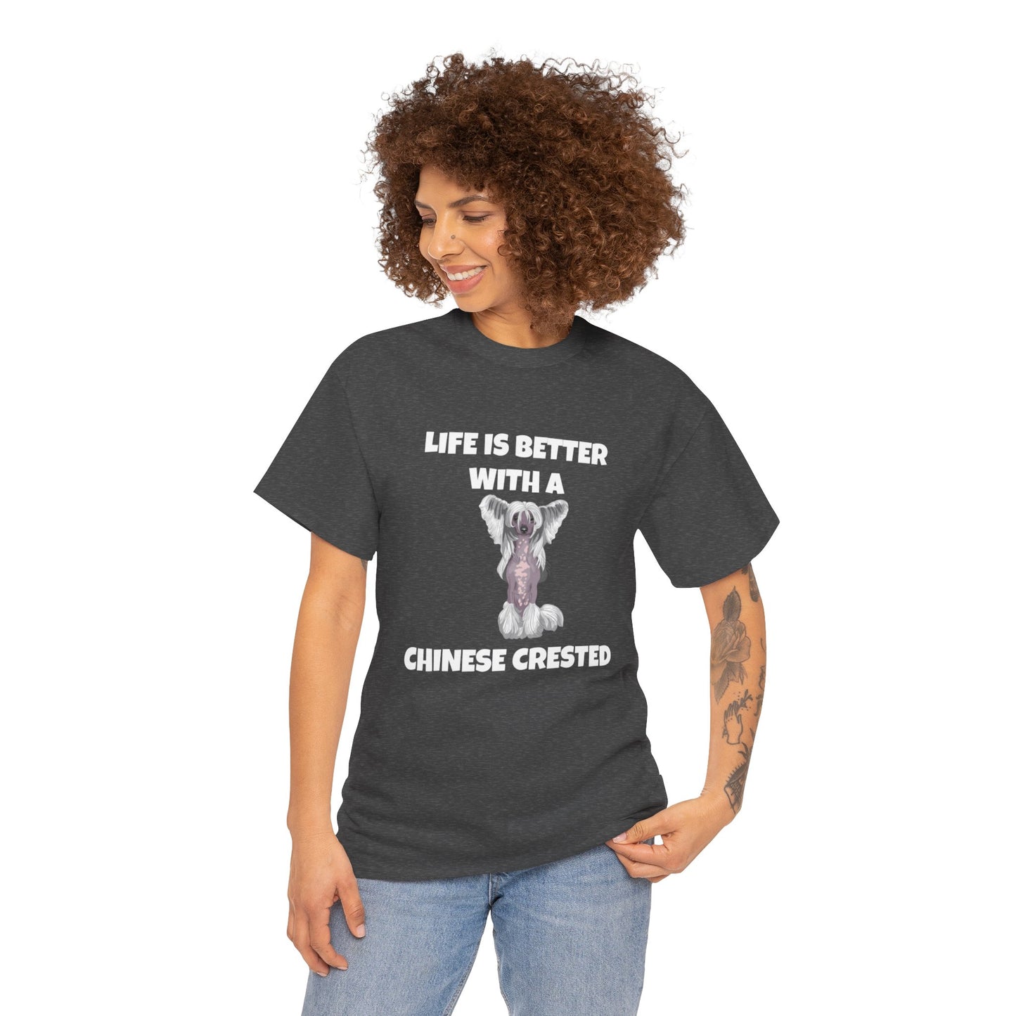 Chinese Crested Dog, Life is Better with a Chinese Crested, Dark Unisex Heavy Cotton Tee