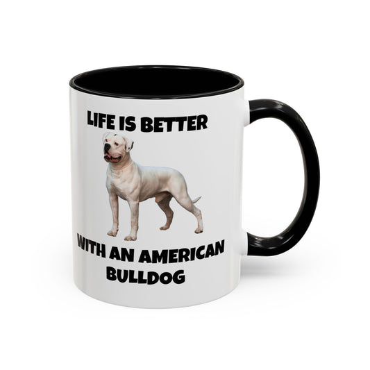 American Bulldog, American Bull Dog, Life is Better with an American Bulldog, Accent Coffee Mug (11, 15oz)