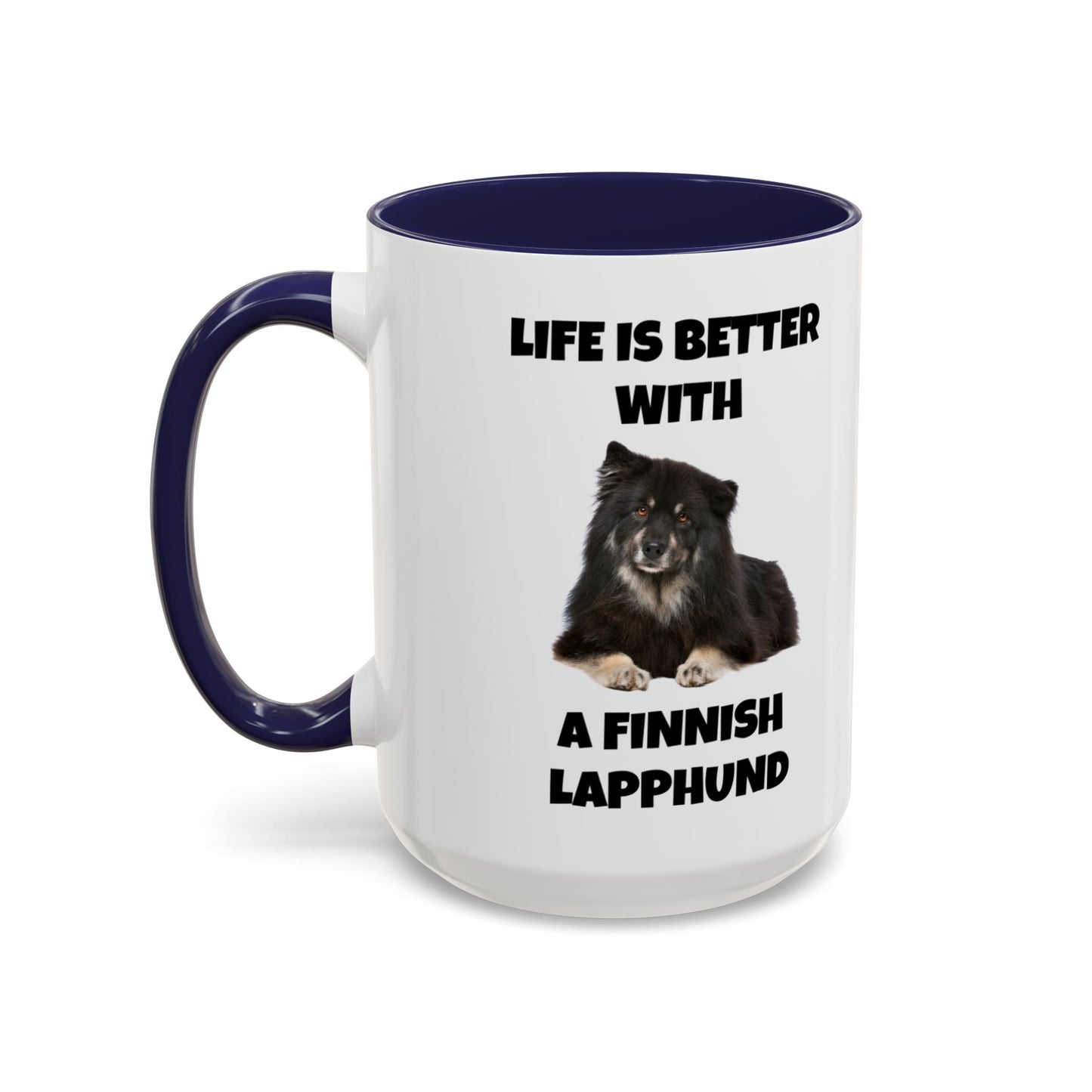 Finnish Lapphund, Finnish Lapphund Dog, Life is Better with a Finnish Lapphund, Accent Coffee Mug (11, 15oz)