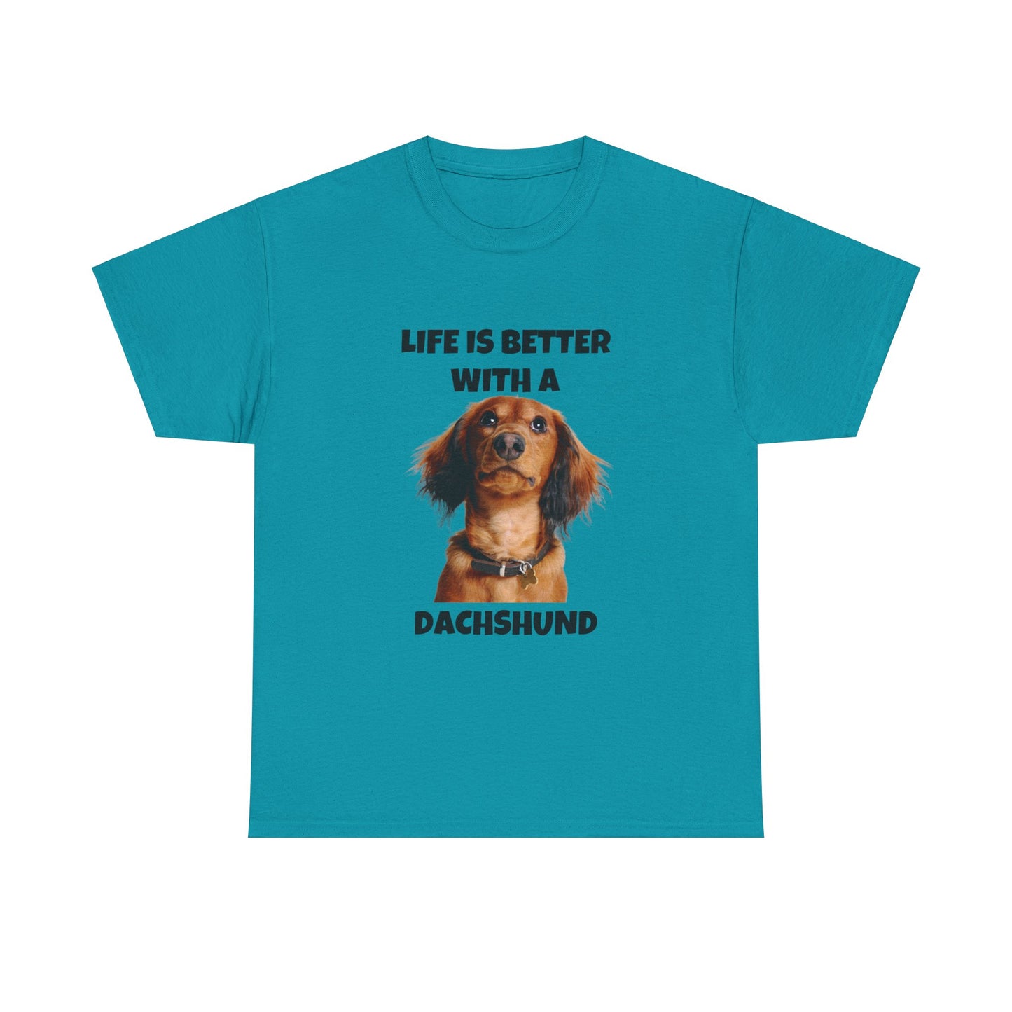 Dachshund Dog, Red Dachshund, Life is Better with a Dachshund, Unisex Heavy Cotton Tee