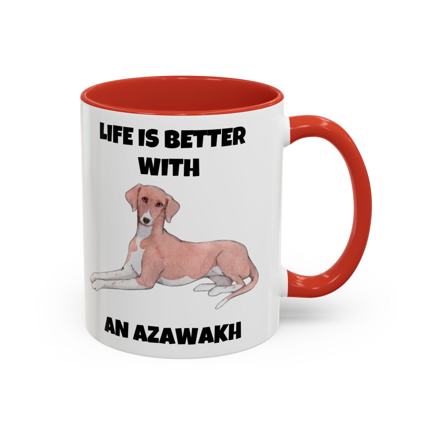 Azawakh, Azawakh Dog, Life is Better with An Azawakh, Accent Coffee Mug (11, 15oz)