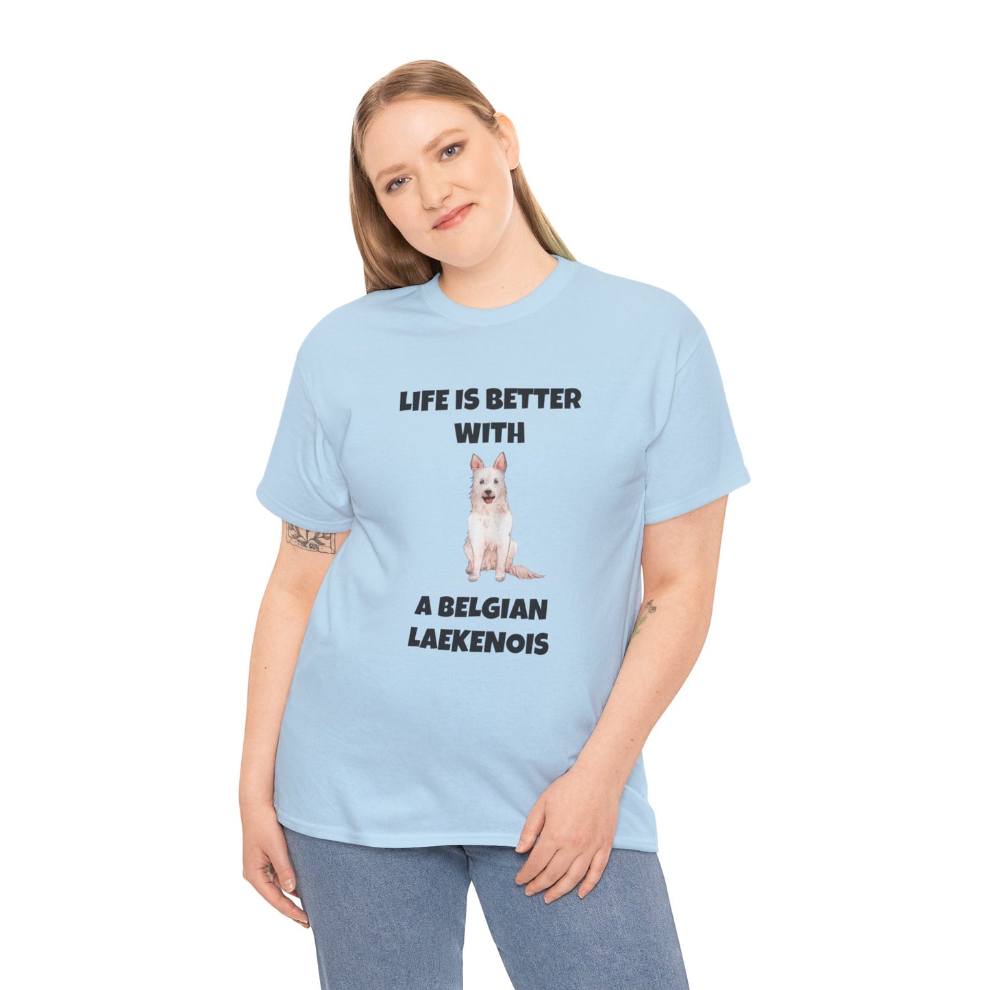 Belgian Laekenois, Belgian Laekenois Dog, Laekenois, Life is Better with a Belgian Laekenois, Unisex Heavy Cotton Tee