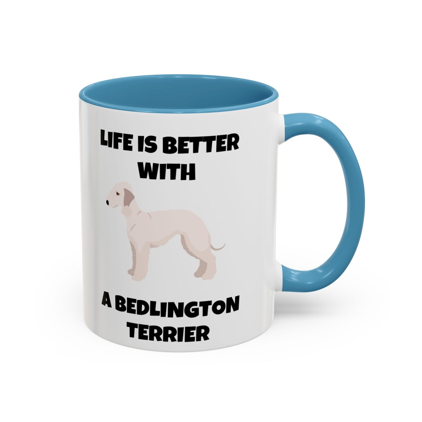 Bedlington Terrier, Bedlington Terrier Dog, Life is Better with a Bedlington Terrier, Accent Coffee Mug (11, 15oz)