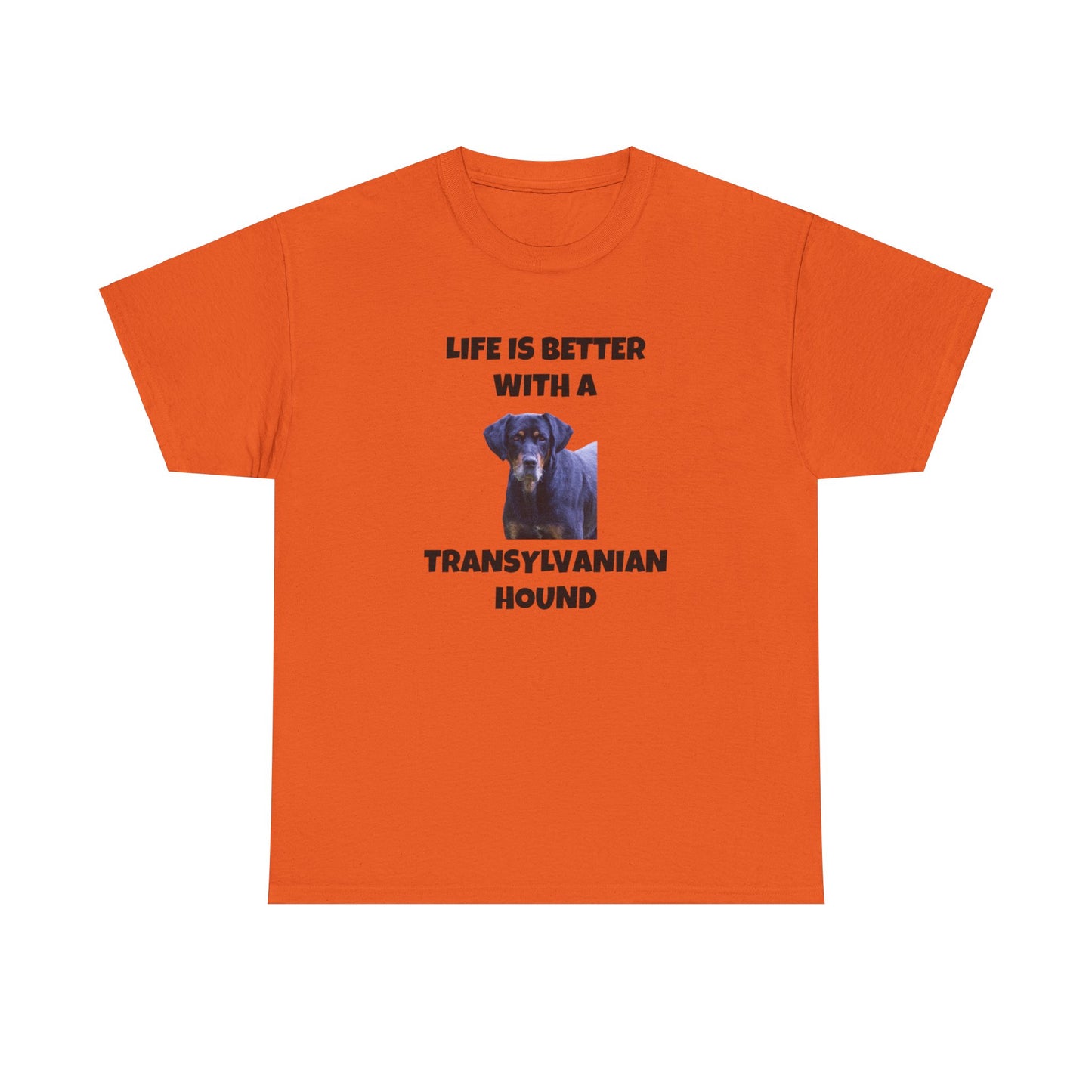 Transylvanian Hound, Life is Better with a Transylvanian Hound, Unisex Heavy Cotton Tee