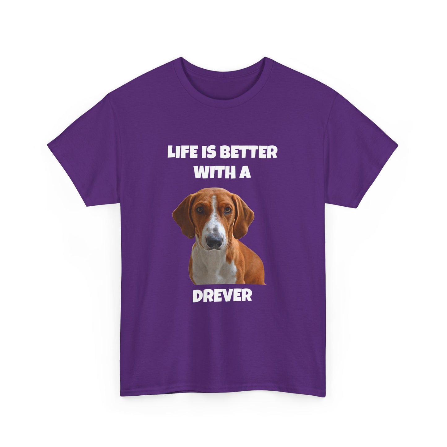 Drever Dog, Life is Better with a Drever, Dark Unisex Heavy Cotton Tee