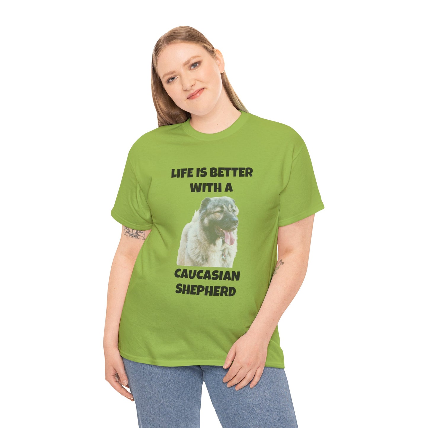 Caucasian Shepherd, Caucasian Shepherd Dog, Life is Better with a Caucasian Shepherd, Unisex Heavy Cotton Tee