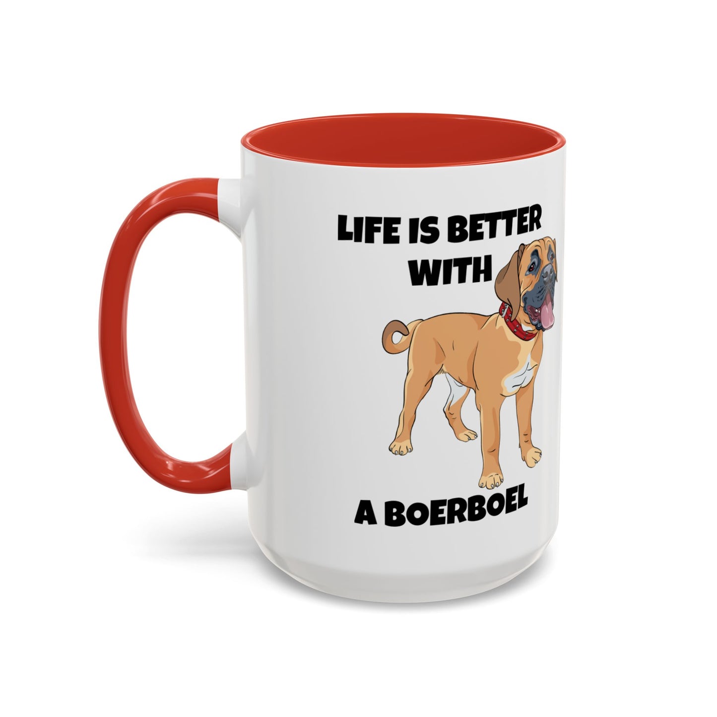 Boerboel, Boerboel Dog, Life is Better with a Boerboel, Accent Coffee Mug (11, 15oz)