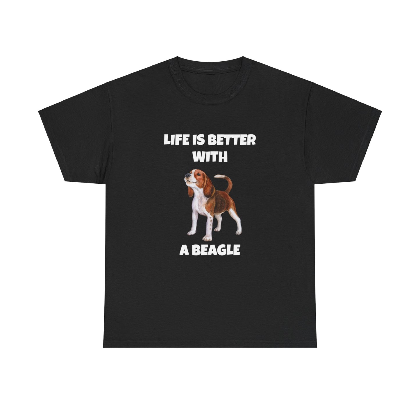 Beagle, Beagle Dog, Life Is Better With A Beagle, Dark Unisex Heavy Cotton Tee