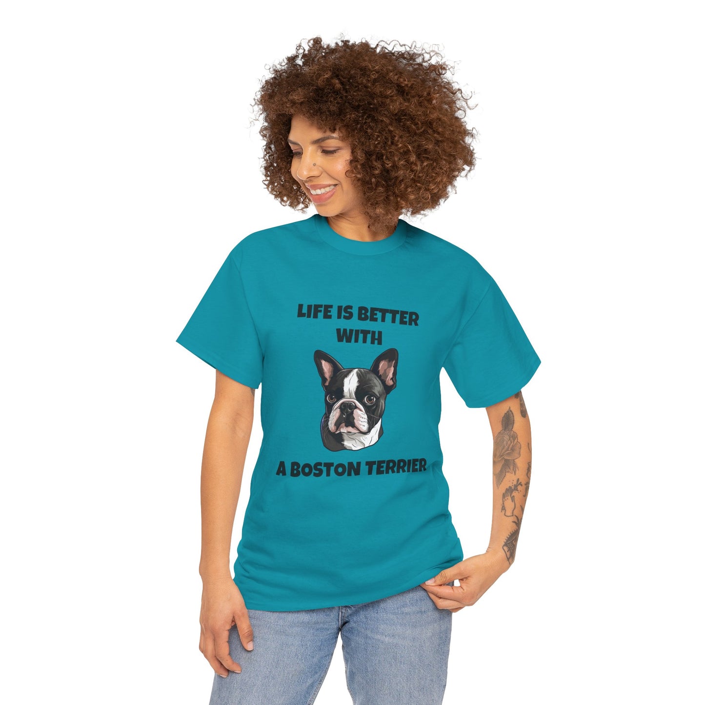 Boston Terrier, Boston Terrier Dog, Life is Better with a Boston Terrier, Unisex Heavy Cotton Tee