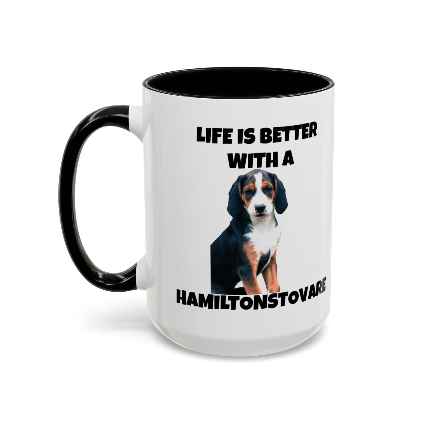 Hamiltonstovare, Hamiltonstovare Dog, Life is Better with a Hamiltonstovare, Accent Coffee Mug (11, 15oz)