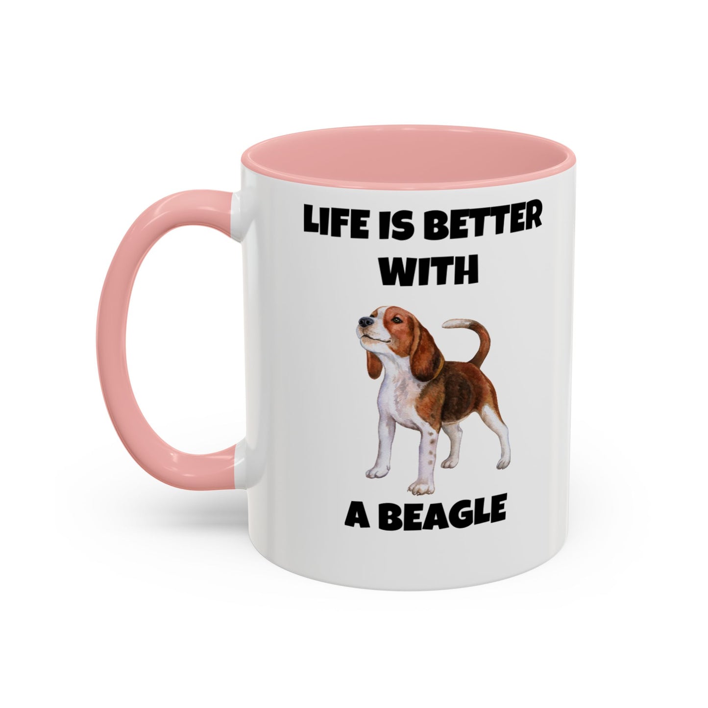 Beagle, Beagle Dog, Life Is Better With A Beagle, Accent Coffee Mug (11, 15oz)