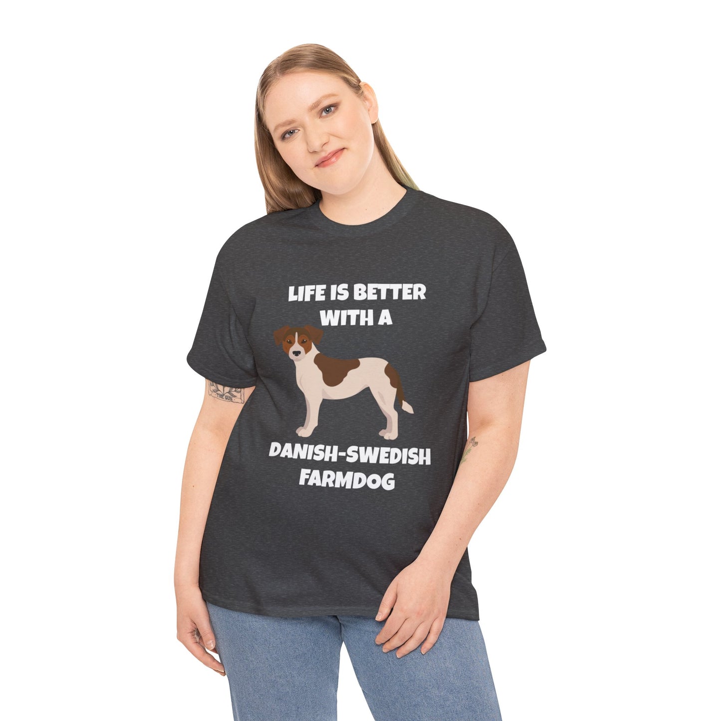 Danish Swedish Farmdog, Life is Better with a Danish-Swedish Farmdog, Dark Unisex Heavy Cotton Tee