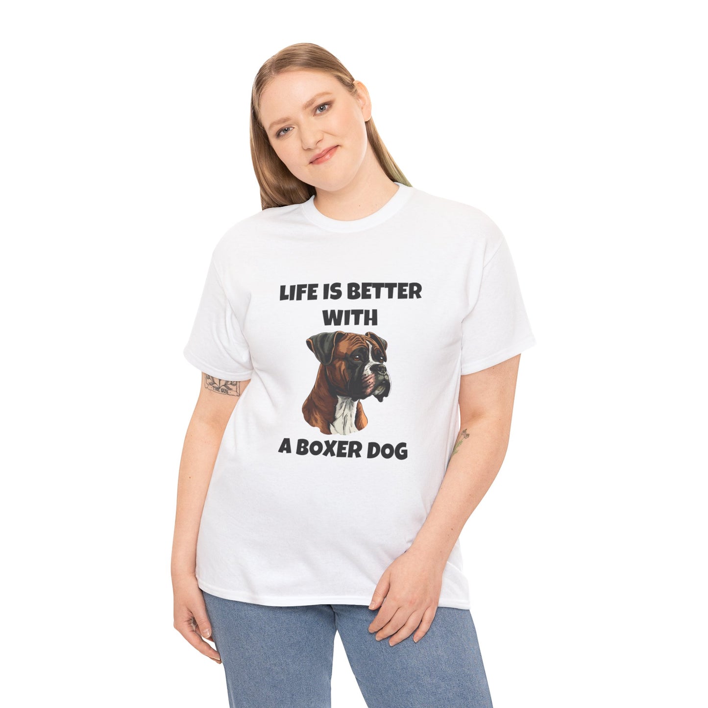 Boxer, Boxer Dog, Life is Better with a Boxer Dog, Unisex Heavy Cotton Tee