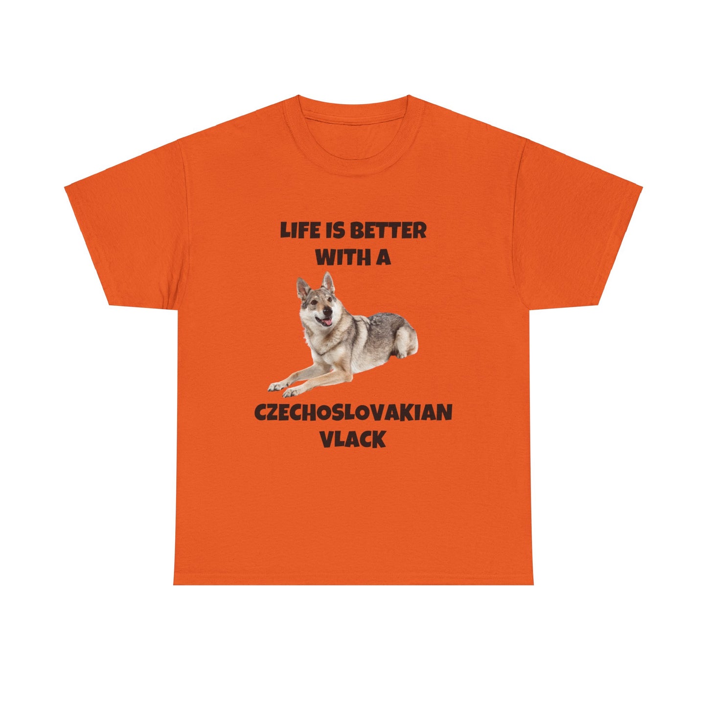Czechoslovakian Vlack Dog, Life is Better with a Czechoslovakian Vlack, Unisex Heavy Cotton Tee