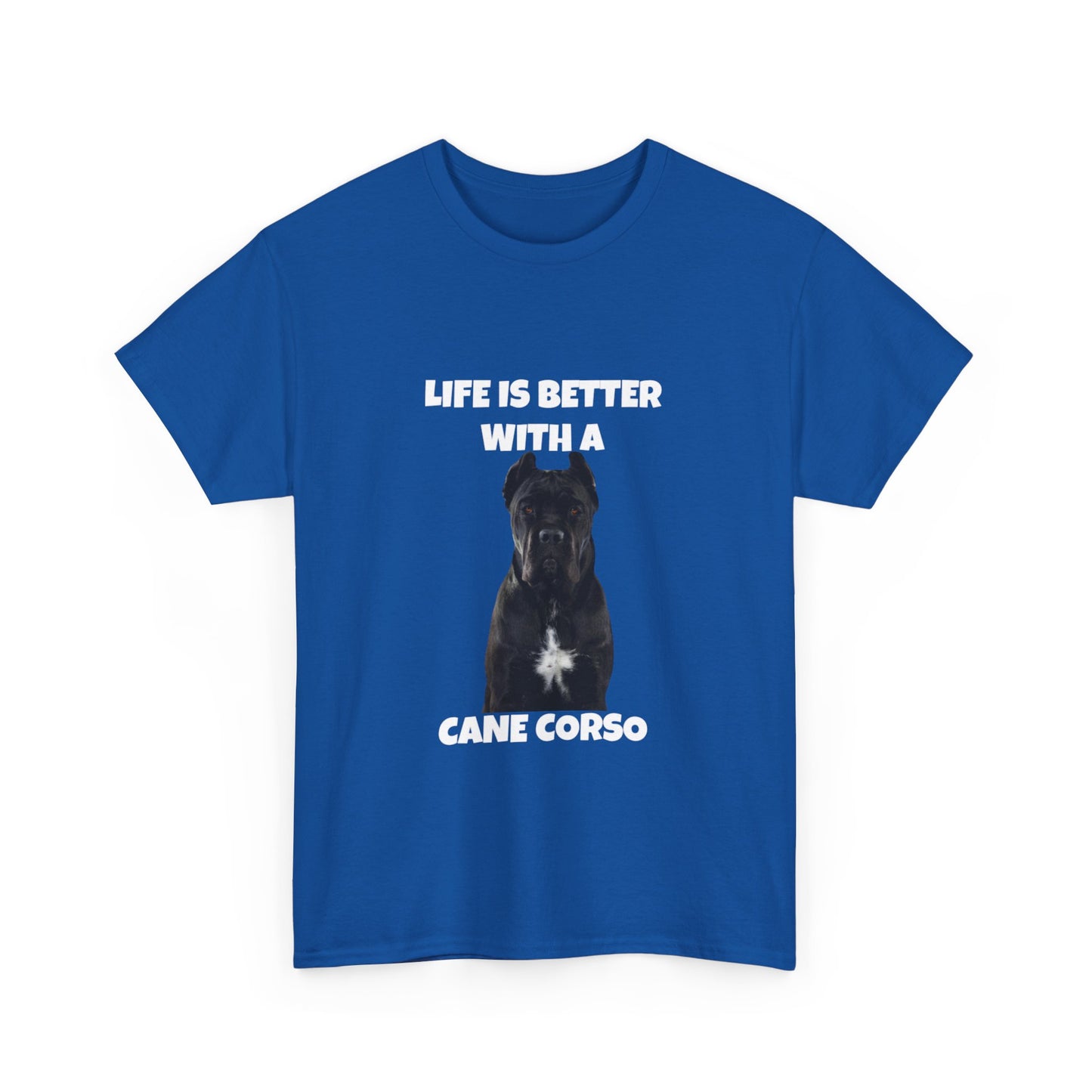 Cane Corso, Cane Corso Dog, Life is Better with a Cane Corso, Dark Unisex Heavy Cotton Tee