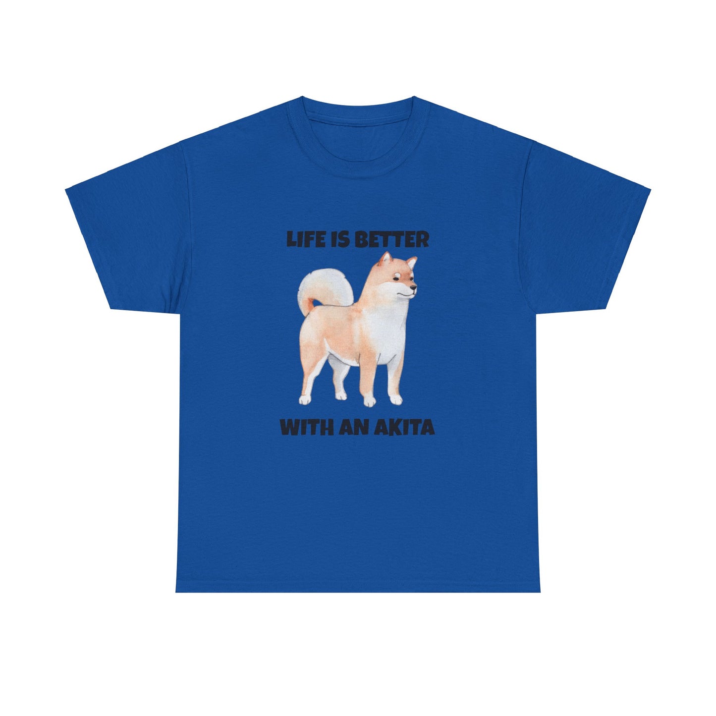 Akita, Akita Dog, Life is Better with an Akita, Unisex Heavy Cotton Tee