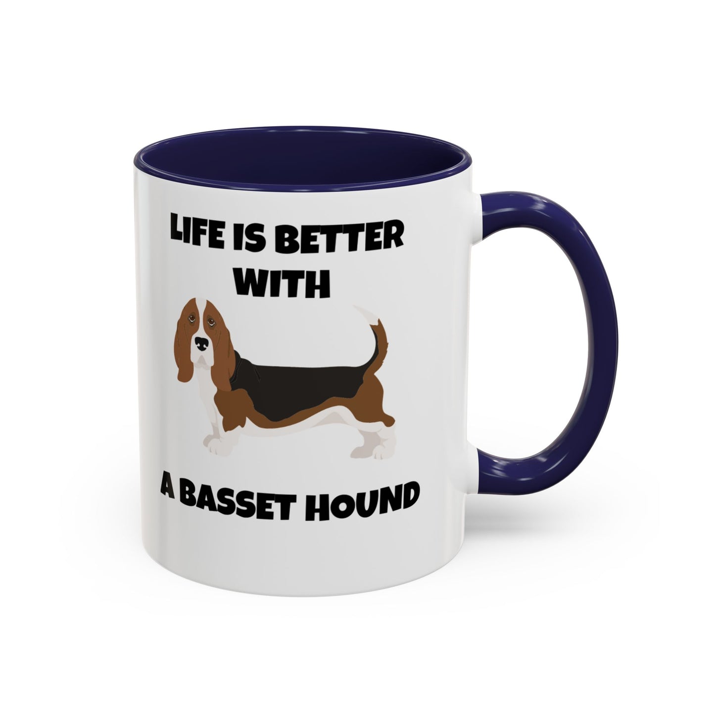 Basset, Basset Hound, Basset Dog, Life is Better With A Basset Hound, Accent Mug (11, 15oz)