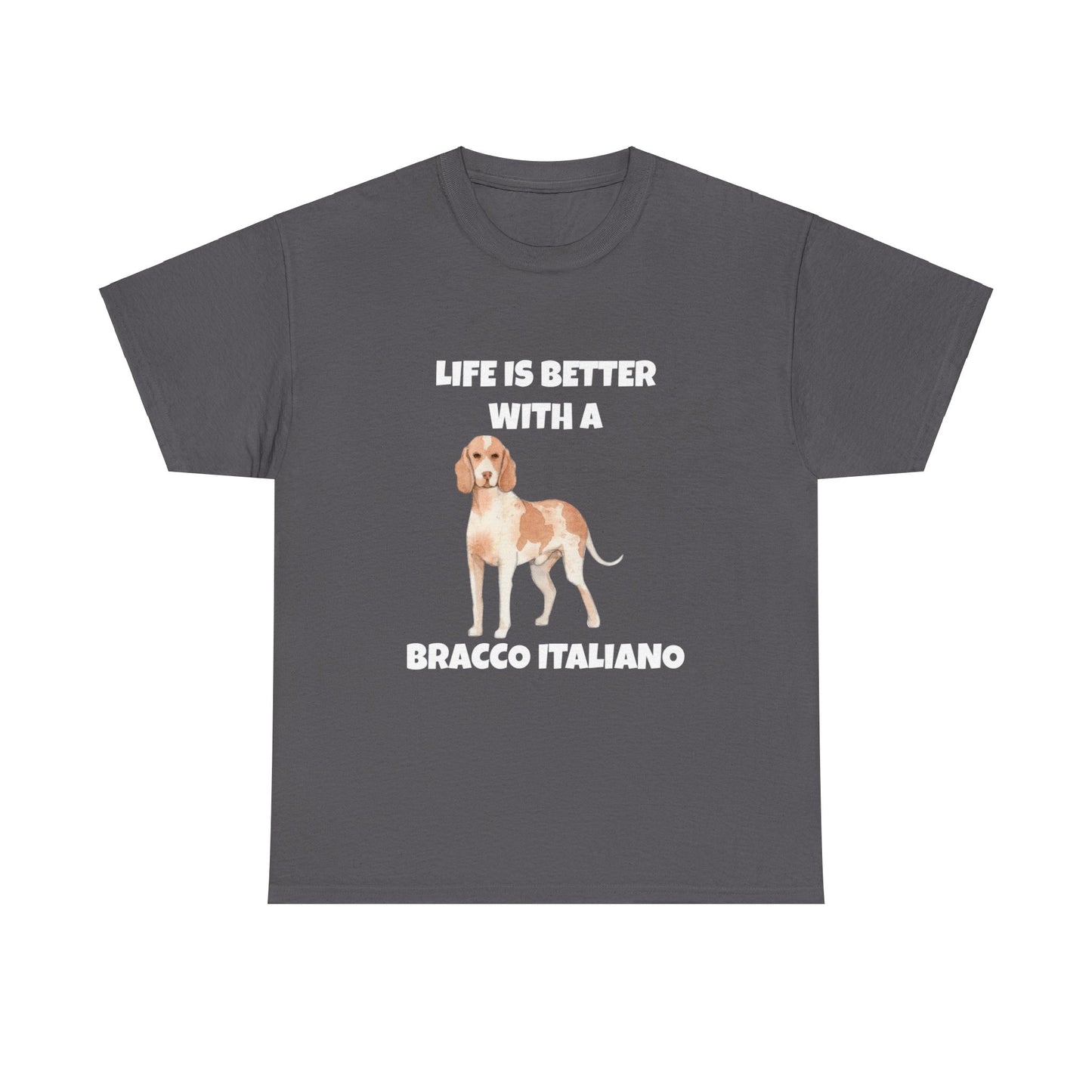 Bracco Italiano, Bracco Italiano Dog, Life is Better with a Bracco Italiano, Dark Unisex Heavy Cotton Tee